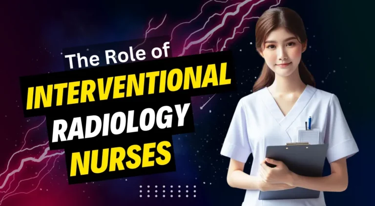 The Role of Interventional Radiology Nurses (3)