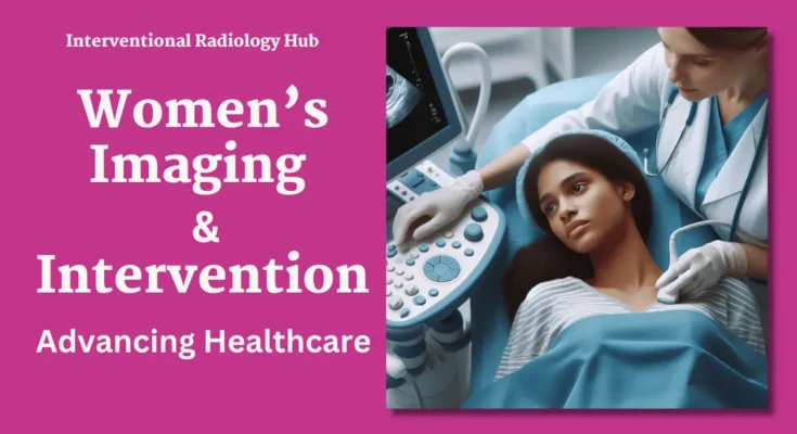 Women’s Imaging and Intervention